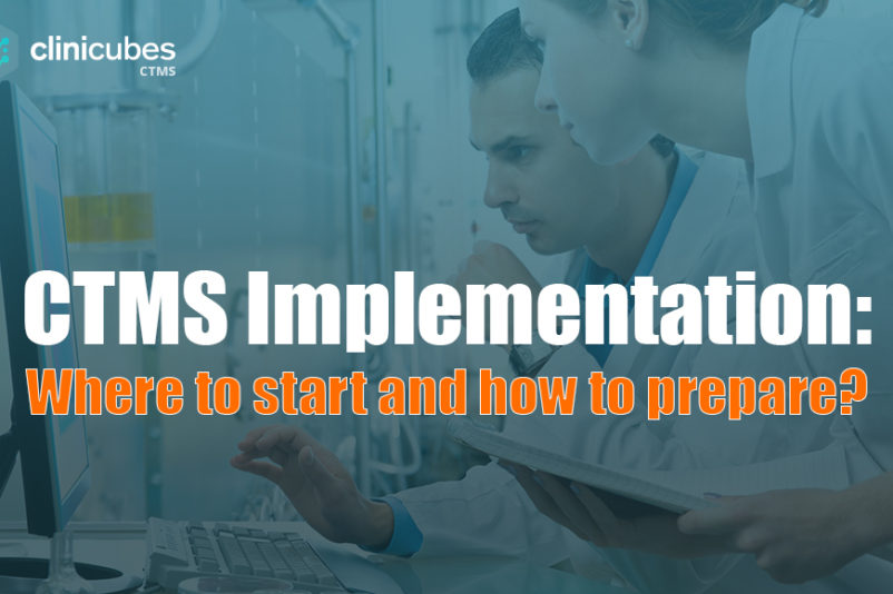 CTMS Implementation: How to achieve full success of the system at any research site?